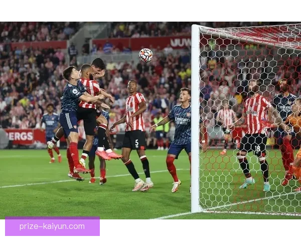 英超布伦特福德转会窗表现分析及未来动态展望